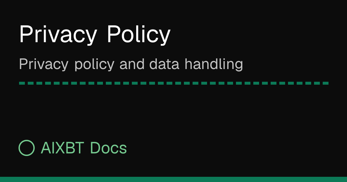 Privacy Policy | AIXBT Docs