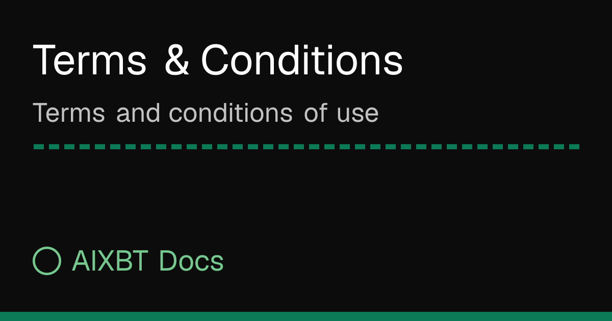 Terms & Conditions | AIXBT Docs